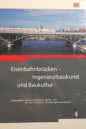 Bild des Verkufers fr Eisenbahnbrcken - Ingenieurbaukunst und Baukultur. zum Verkauf von Antiquariat J. Hnteler