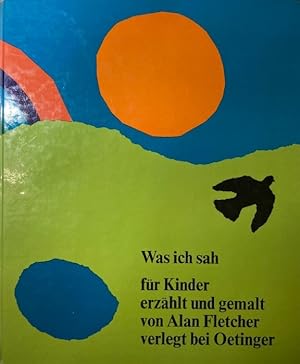 Was ich sah. Für Kinder erzählt und gemalt. Aus dem Englischen.