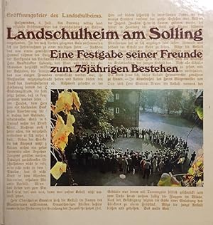 Bild des Verkufers fr Landschulheim am Solling. Eine Festgabe seiner Freunde zum 75jhrigen Bestehen. zum Verkauf von Antiquariat J. Hnteler