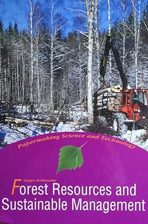 Forest Resources and Sustainable Management. [Papermaking Science and Technology. Book 2].