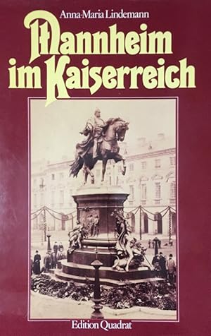 Mannheim im Kaiserreich.