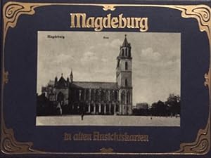 Bild des Verkufers fr Magdeburg in alten Ansichtskarten. zum Verkauf von Antiquariat J. Hnteler