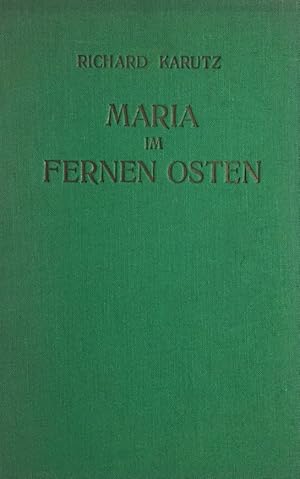 Maria im Fernen Osten. Das Problem der Kuan Yin.