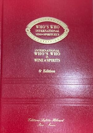 Who`s Who International Vins & Spiritueux. International Who`s Who in Wine & Spirits. 4e édition....