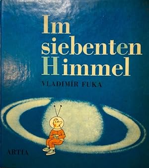 Im siebenten Himmel. Lustige Anekdoten für Junge, Ältere und Alte, für Gross und Klein. Gezeichne...