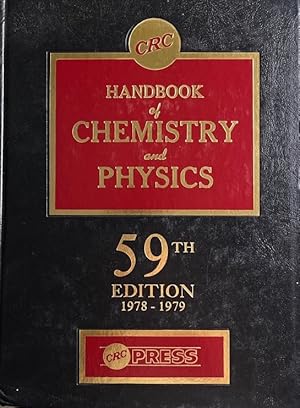 CRC Handbook of Chemestry and Physics. 59th Edition