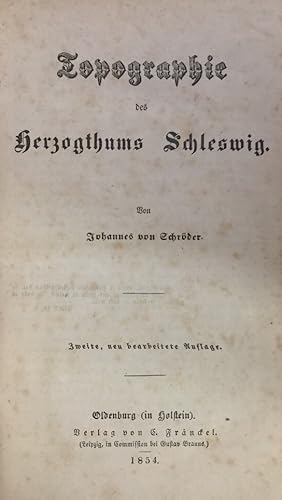 Bild des Verkufers fr Topographie des Herzogthums Schleswig. Zweite [2.] neu bearbeitete Auflage. zum Verkauf von Antiquariat J. Hnteler