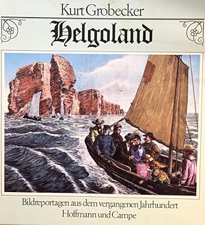 Seller image for Helgoland. Bildreportagen aus dem vergagenen Jahrhundert. for sale by Antiquariat J. Hnteler
