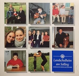 Landschulheim am Solling. Gymnasium im Herzen Deutschlands. Berichte und Mitteilungen aus dem Lan...