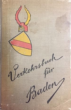 Badisches Verkehrsbuch. (Deckeltitel: Verkehrbuch für Baden).