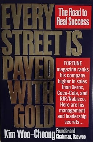 Every Street is Paved with Gold. The Road to Real Success. Introduction by Louis Kraar.
