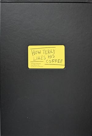 Imagen del vendedor de How Terry likes his coffee (SIGNED) a la venta por VintagePhotoBooks