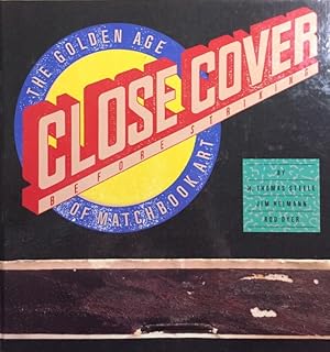 Seller image for Close Cover Before Striking. for sale by Antiquariat J. Hnteler
