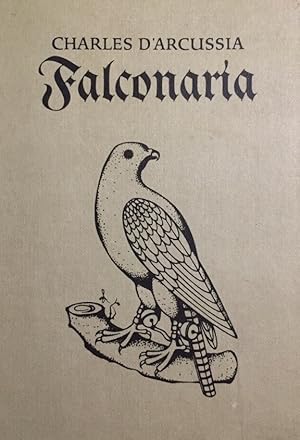 Falconaria, Das ist eigentlicher Bericht und Anleytung wie man mit Falcken und anderen Weydtvögel...
