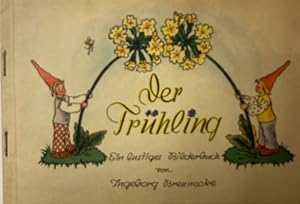 Bild des Verkufers fr Der Frhling. Ein lustiges Bilderbuch. zum Verkauf von Antiquariat J. Hnteler