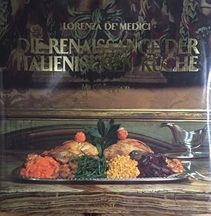 Bild des Verkufers fr Die Renaissance der italienischen Kche. Mit 150 Rezepten. Fotografiert von John Ferro Sims. zum Verkauf von Antiquariat J. Hnteler