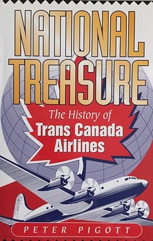 National Treasure. The History of Trans Canada Airlines.