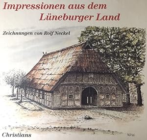Impressionen aus dem Lüneburger Land. Zeichnungen von Rolf Neckel.