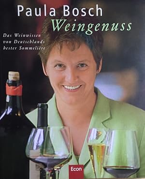Weingenuss. Das Weinwissen von Deutschlands bester Sommelière. 2. Auflage.