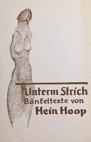 Bild des Verkufers fr Unterm Strich. Bnkeltexte. zum Verkauf von Antiquariat J. Hnteler