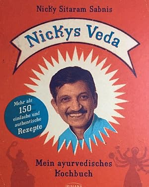 Bild des Verkufers fr Nickys Veda. Mein ayurvedisches Kochbuch. zum Verkauf von Antiquariat J. Hnteler