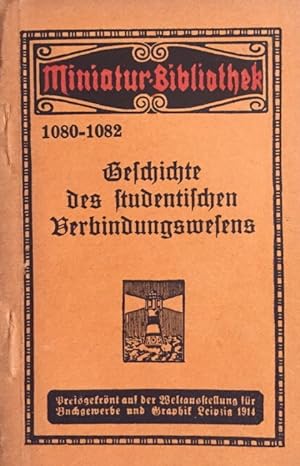 Geschichte des studentischen Verbindungswesens. Bruder Studio im Wandel der Zeit. (Miniatur-Bibli...