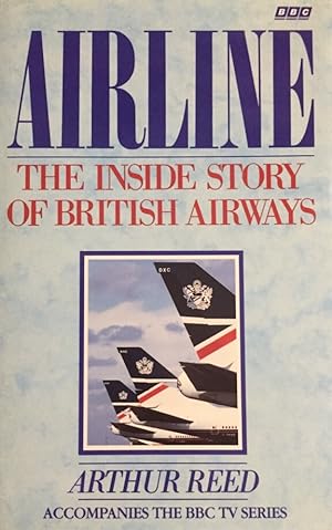 Airline. The Inside Story of British Airways. 2. Auflage.
