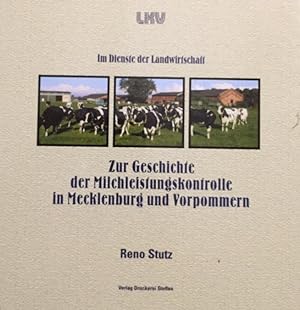 Seller image for Zur Geschichte der Milchleistungskontrolle in Mecklenburg und Vorpommern. Im Dienste der Landwirtschaft. for sale by Antiquariat J. Hnteler