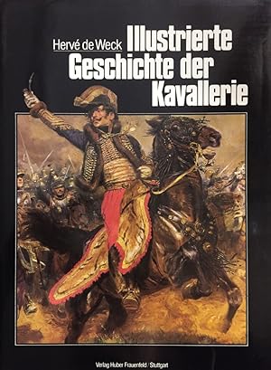 Bild des Verkufers fr Illustrierte Geschichte der Kavallerie. zum Verkauf von Antiquariat J. Hnteler