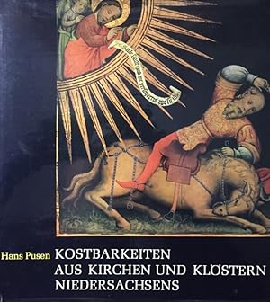 Kostbarkeiten aus Kirchen u. Klöstern Niedersachsens.