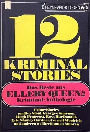 12 Kriminal Stories. A.d.Reihe Heyne Anthologien Bd. 56 "Ellery Queens Kriminal-Anthologie"