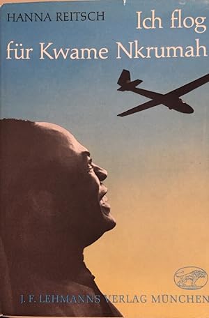 Ich flog für Kwame Nkrumah.