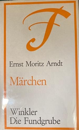Märchen. Nach der Originalausgabe "Mährchen und Jugenderinnerungen" in zwei Bänden (1818 und 1843...