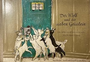 Der Wolf und die sieben Geisslein. Ein Märchenbilderbuch. 3. Auflage. 20.-30. Tausend.