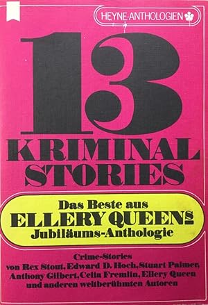 13 Kriminal Stories. A.d.Reihe Heyne Anthologien Bd. 39 "Ellery Queens Kriminal-Anthologie"