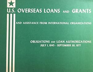 U.S. Overseas Loans and Grants and assistance from international organizations. Obligations and l...