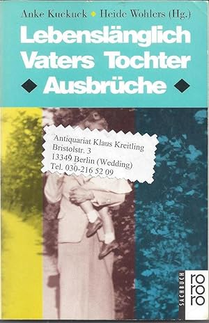 Seller image for Lebenslnglich Vaters Tchter - Ausbrche for sale by Klaus Kreitling