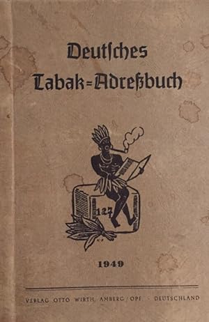 Deutsches Tabak-Adreßbuch. German and International Tabacco Directory.
