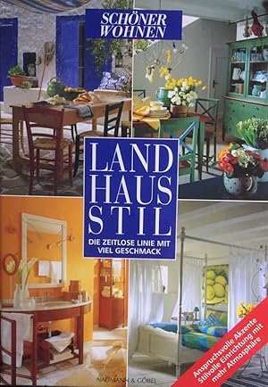 Landhausstil. Zeitlos, gemütlich u. international. Ein Stil macht Karriere. Hsgg.von der Zeitschr...