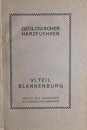 Geologischer Harzführer. IV. Teil Blankenburg.2. völlig neu bearb. Aufl.