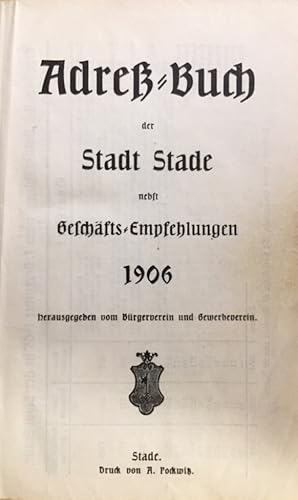 Adreß-Buch der Stadt Stade nebst Geschäftsempfehlungen.