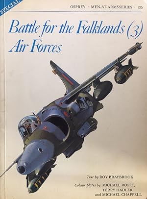 Immagine del venditore per Battle for the Falklands (3). Air Forces. Colour plates by Michael Roffe, Terry Hadler and Michael Chappell. venduto da Antiquariat J. Hnteler