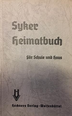 Syker Heimatbuch für Schule und Haus.