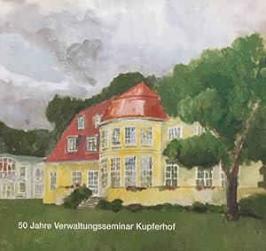 50 Jahre Verwaltungsseminar Kupferhof. 1949-1999. Autoren: Tarek-Abdel-al, Angelika Rosenfeld.