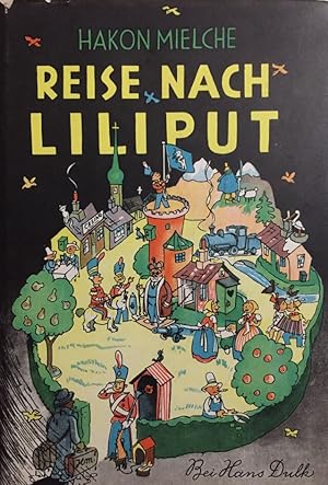 Reise nach Liliput. Die Geschichte von den fünf Kleinen. Aus dem Dänischen von Karl Christiansen.