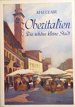 Oberitalien. Die schöne kleine Stadt. Pavia-Cremona-Piacenza-Parma-Mantua-Sirmione-Verona-Vuicenz...