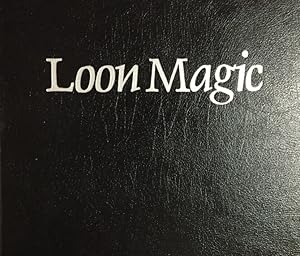 Loon Magic. Preface by Sigurd T. Olson. Edited by Jeff Fair.