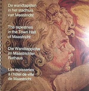 De wandtapijten in het stadthuis van Maastricht. The tapestries in the Town Hall of Maastricht. D...