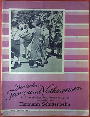 Bild des Verkufers fr Deutsche Tanz- und Volksweisen fr chromatisches Accordeon (ab 12 Bsse). Edition Schott 2494. zum Verkauf von biblion2