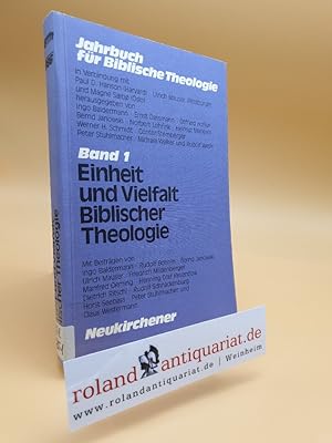 Seller image for Einheit und Vielfalt biblischer Theologie / [mit Beitr. von Ingo Baldermann .] / Jahrbuch fr biblische Theologie ; Bd. 1 for sale by Roland Antiquariat UG haftungsbeschrnkt